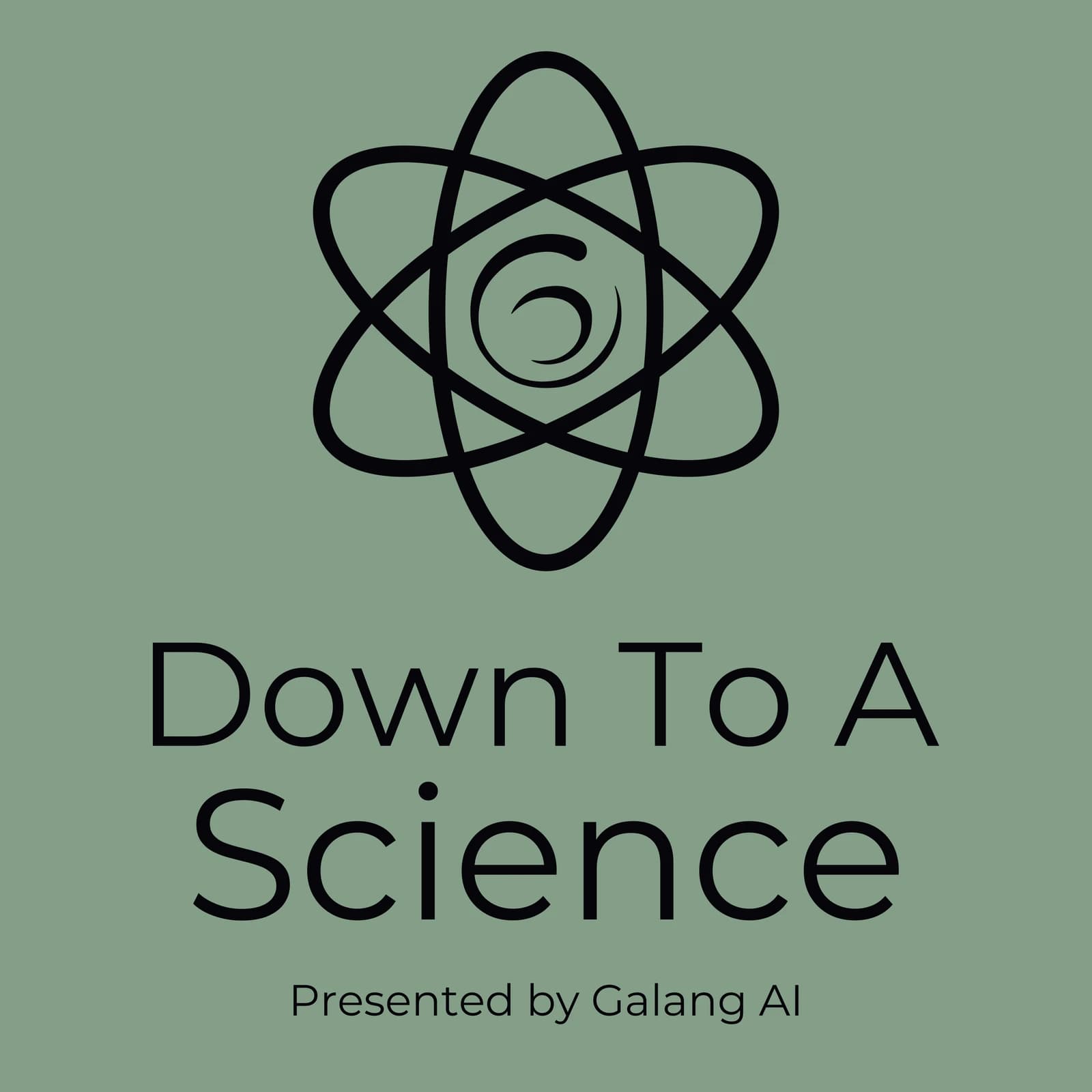 Official green Down To A Science podcast artwork, presented by Galang AI